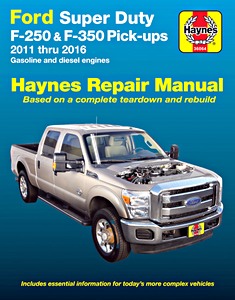 Livre: Ford Super Duty F-250 & F-350 Pick-ups - Gasoline and diesel engines (2011-2016) - Haynes Repair Manual