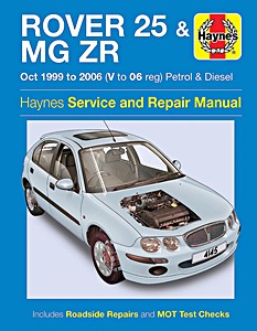 Book: Rover 25 & MG ZR - Petrol & Diesel (Oct 1999 - 2006) - Haynes Service and Repair Manual