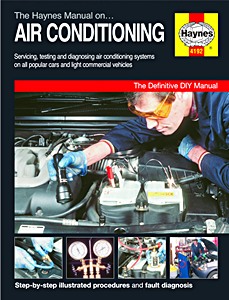 Livre: Air Conditioning Manual: Servicing, testing and diagnosing airconditioning systems (Cars and light commercial vehicles) 