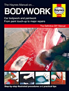 Boek: Haynes Car Bodywork Repair Manual: Car bodywork and paintwork - From paint touch-up to major repairs 