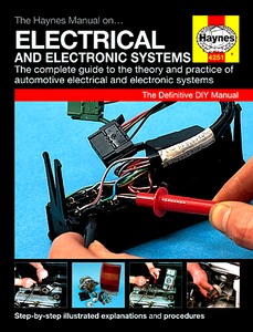 Book: Haynes Electrical and Electronic Systems Manual: The complete guide to the theory and practice 