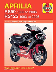 Book: Aprilia RS 50 (1999-2006) & RS 125 (1993-2006) - Haynes Owners Workshop Manual