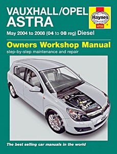 Boek: Vauxhall / Opel Astra - Diesel (May 2004 - 2008) - Haynes Service and Repair Manual