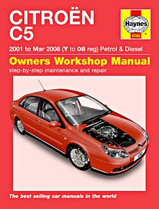 Livre: Citroën C5 - Petrol & Diesel (2001 - Mar 2008) - Haynes Service and Repair Manual