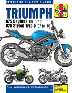 Book: Triumph 675 Daytona & Street Triple (2006-2016) - Haynes Service & Repair Manual