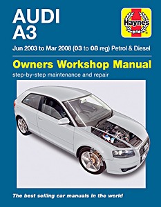 Livre: Audi A3 - Petrol & Diesel (Jun 2003 - Mar 2008) - Haynes Service and Repair Manual
