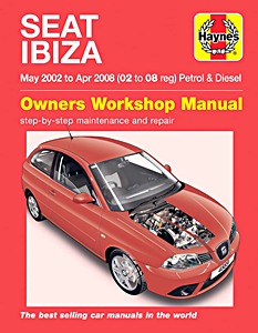 Book: Seat Ibiza - Petrol & Diesel (May 2002 - April 2008) - Haynes Service and Repair Manual