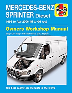 Book: Mercedes-Benz Sprinter - Diesel (1995 - Apr 2006) - Haynes Service and Repair Manual