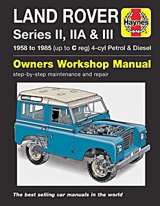 Livre: Land Rover Series II, II A & III - 4-cyl Petrol & Diesel (1958-1985) - Haynes Service and Repair Manual