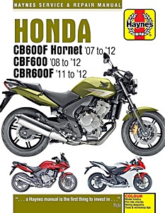 Livre: Honda CB 600 F Hornet (2007-2012), CBF 600 (2008-2012) & CBR 600 F (2011-2012) - Haynes Service & Repair Manual