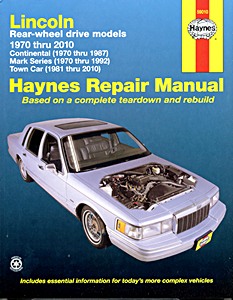 Book: Lincoln Rear-wheel drive models - Continental (1970-1987), Mark Series (1970-1992), Town Car (1981-2010) - Haynes Repair Manual