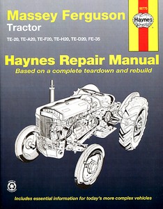 Livre: Ferguson / Massey-Ferguson Tractors - TE-20, TE-A20, TE-F20, TE-H20, TE-D20, FE-35 - Haynes Repair Manual