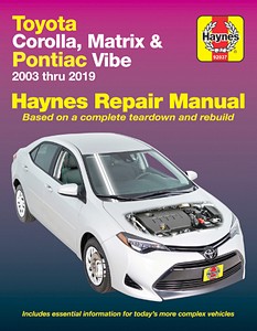 Livre : Toyota Corolla (2003-2019), Matrix (2003-2014) / Pontiac Vibe (2003-2010) (USA) - Haynes Repair Manual