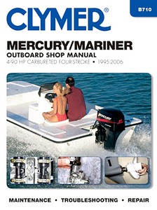 Książka: Mercury / Mariner 4 - 90 hp Carburated Four-Stroke (1995-2006) - Clymer Outboard Shop Manual