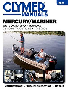 Boek: Mercury / Mariner 2.5 - 60 hp Two-Stroke (1998-2006) - Clymer Outboard Shop Manual