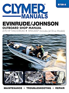Book: Evinrude / Johnson 2 - 70 hp Two-Stroke, including Jet Drive Models (1995-2007) - Clymer Outboard Shop Manual