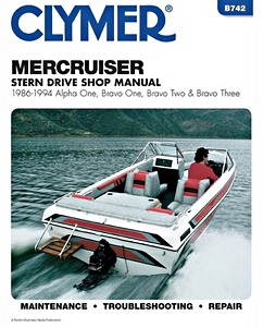 Książka: MerCruiser (1986-1994) - Alpha One, Bravo One, Bravo Two & Bravo Three - Clymer Stern Drive Shop Manual