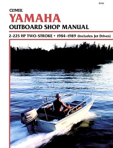 Buch: Yamaha 2 - 225 hp Two-Stroke, including Jet Drives (1984-1989) - Clymer Outboard Shop Manual