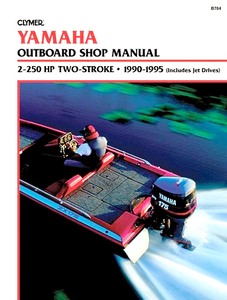 Boek: Yamaha 2 - 250 hp Two-Stroke, including Jet Drives (1990-1995) - Clymer Outboard Shop Manual