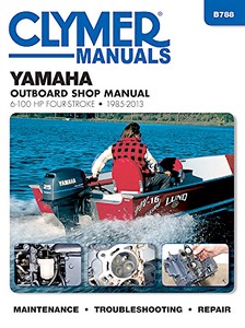 Książka: [B788] Yamaha 6-100 hp 4-Stroke Outb (1985-2013)