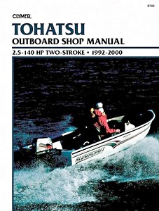 Książka: Tohatsu 2.5 - 140 hp Two-Stroke (1992-2000) - Clymer Outboard Shop Manual