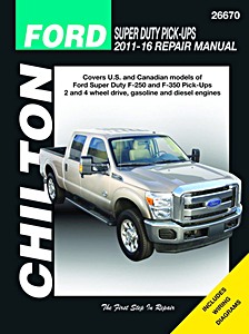 Book: Ford Super-Duty F-250 and F-350 Pick-Ups - gasoline and diesel engine (2011-2016) - Chilton Repair Manual