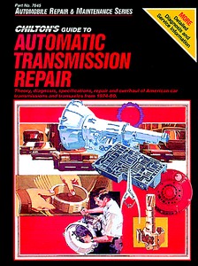 Buch: Guide to Automatic Transmission Repair - American Car Transmissions and Transaxles (1974-1980) - Chilton Repair Manual