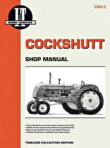 Book: Cockshutt 20, 30, 40, 50 / CO-OP E2, E3, E4, E5 / Ganble's Farm Crest 30 - Tractor Shop Manual