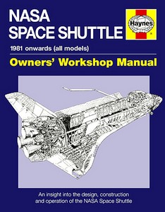 Książka: NASA Space Shuttle Manual (1981 onwards) - An insight into the design, construction and operation (Haynes Space Manual)