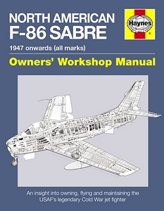 North American F-86 Sabre Manual - - Haynes Aircraft Manual