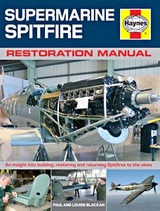 Livre: Restoring a Spitfire - An insight into building, restoring and returning Spitfires to the skies 