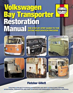 Livre : Volkswagen Bay Transporter Restoration Manual - The step-by-step guide to the entire restoration process - Haynes Restoration Manual