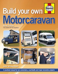 Buch: Build your own Motorcaravan (2nd Edition) - A practical manual for van conversions, coachbuilts and major renovation projects 