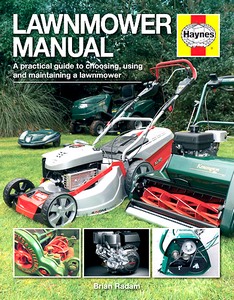 Livre: Lawnmower Manual - A practical guide to choosing, using and maintaining a lawnmower 