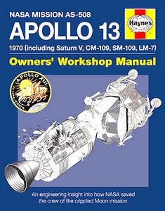 Boek: Apollo 13 Manual - An engineering insight into how NASA saved the crew of the crippled Moon mission (Haynes Space Manual)