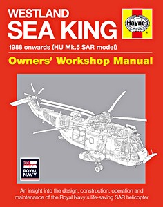 Livre: Westland Sea King Manual - HU Mk. 5 SAR model (1988 onwards) - An insight into the design, construction, operation and maintainance (Haynes Aircraft Manual)