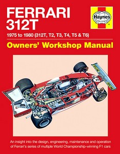 Livre : Ferrari 312T Manual 1975-1980 (312T, T2, T3, T4, T5 & T6) - An insight into the design, engineering, maintenance and operation 