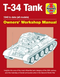 Book: T-34 Tank Manual (1940 to date) : An insight into the design, construction and operation (Haynes Military Manual)