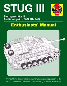 Livre: StuG III Manual - Sturmgeschütz III Ausf. A to G (SdKfz 142) (Haynes Military Manual)