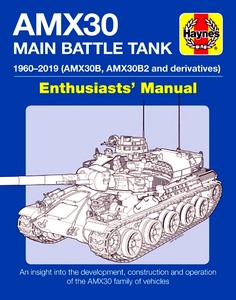 Livre: AMX30 Main Battle Tank Manual - AMX30 B, AMX30 B2 and deratives (1960-2019) (Haynes Military Manual)