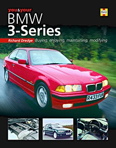 Livre: You & Your BMW 3-Series (E36 and E46) - Buying, enjoying, maintaining, modifying