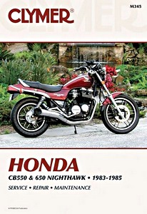 Book: Honda CB 550 & CB 650 Nighthawk (1983-1985) - Clymer Motorcycle Service and Repair Manual