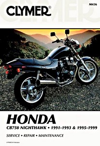 Book: Honda CB 750 Nighthawk (1991-1993 & 1995-1999) - Clymer Motorcycle Service and Repair Manual