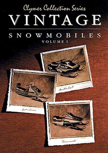 Livre : Vintage Snowmobiles Manual (Volume 1) - Artic Cat, John Deere and Kawasaki (1972-1980) - Clymer Snowmobile Shop Manual