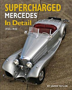 Umschlag Buch Supercharged Mercedes in Detail - 1923-1942