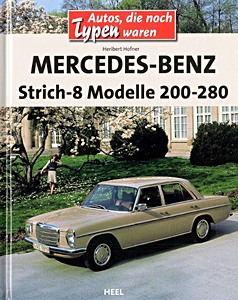 Okładka książki Mercedes Benz Strich-8 - Modelle 200-280