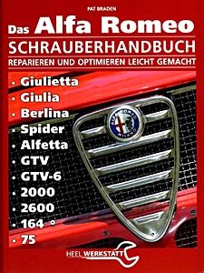 Okładka instrukcji napraw Das Alfa Romeo Schrauberhandbuch: Giulietta - Giulia - Berlina - Spider - GTV - GTV-6 - 2000 - 2600 - 164 - 75
