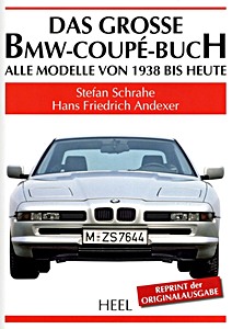 Omslag boek Das grosse BMW-Coupé-Buch - Alle Modelle von 1938 bis heute (Reprint)