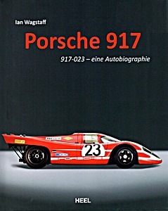 Okładka książki Porsche 917: 917-023 - eine Auto-Biographie