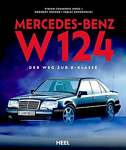 Okładka książki Mercedes-Benz W 124 - Der Weg zur E-Klasse